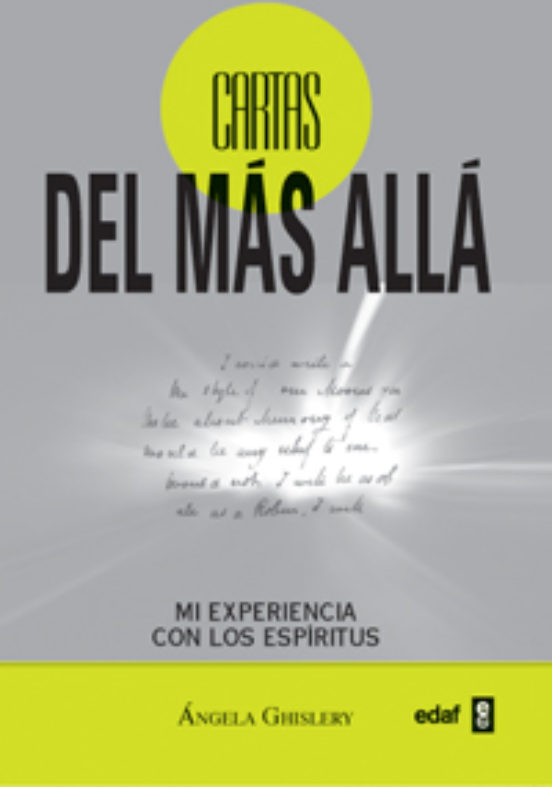 Cartas del más allá : mi experiencia con los espíritus