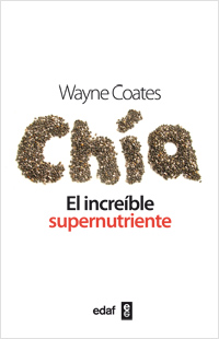 Chia: El Increible Supernutriente