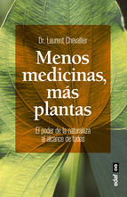 Menos medicinas , más plantas