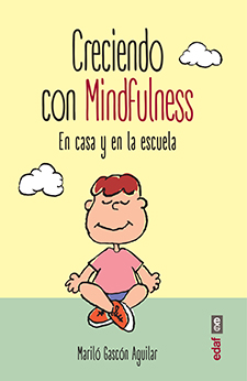 Creciendo con mindfulness : en casa y en la escuela