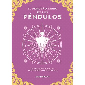 El pequeño libro de los péndulos