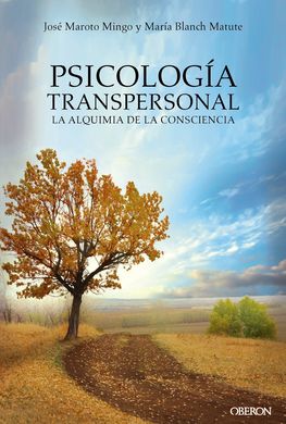Psicología transpersonal : la alquimia de la consciencia