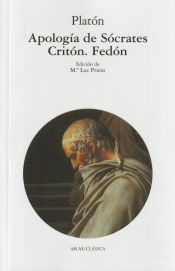 Apología de Sócrates ; Critón ; Fedón
