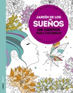 Jardín de los sueños. 100 diseños para colorear