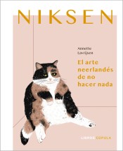 Niksen : El arte neerlandés de no hacer nada