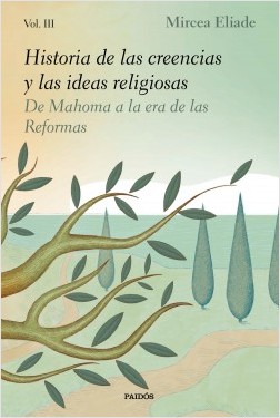 Historia de las creencias y las ideas religiosas III