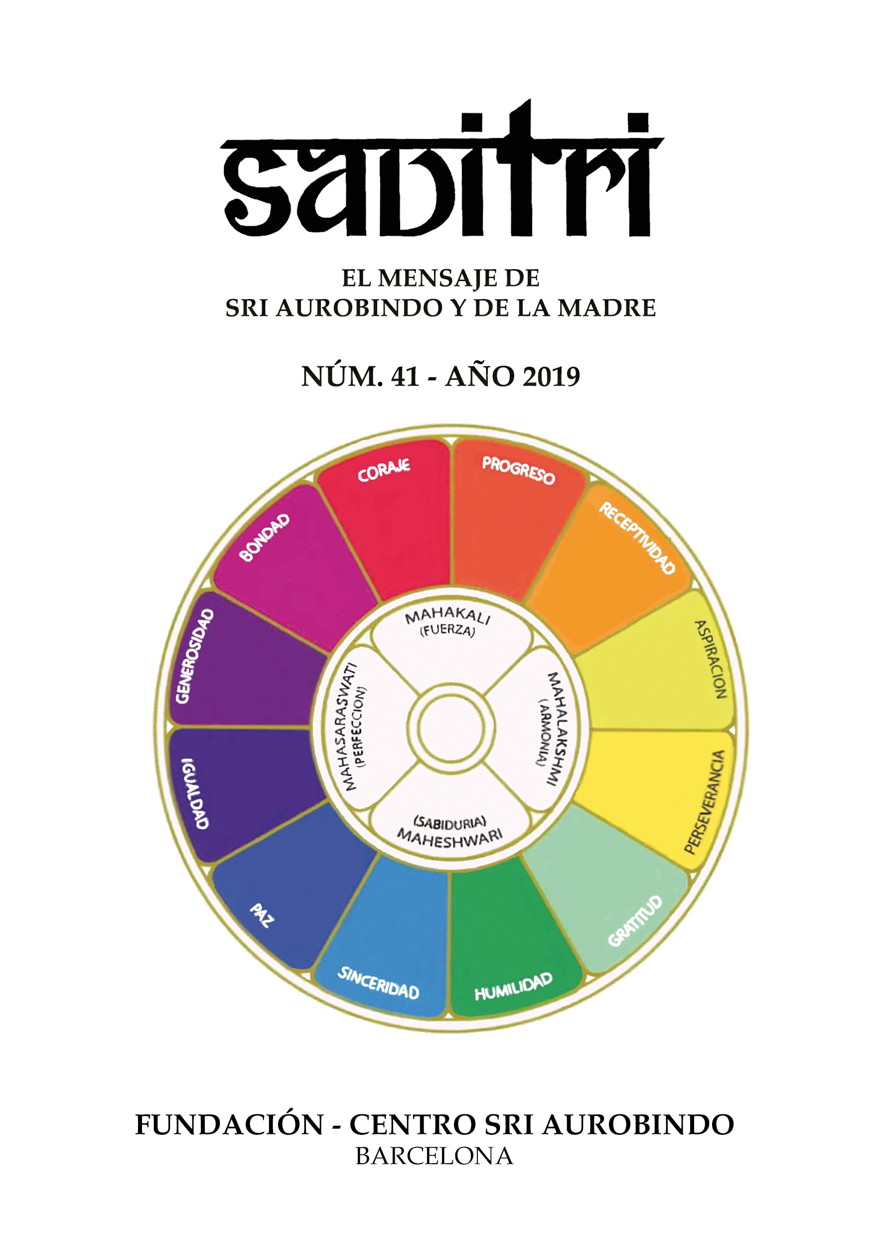 Savitri Nº 41 - Año 2019., El mensaje de Sri Aurobindo y de Madre