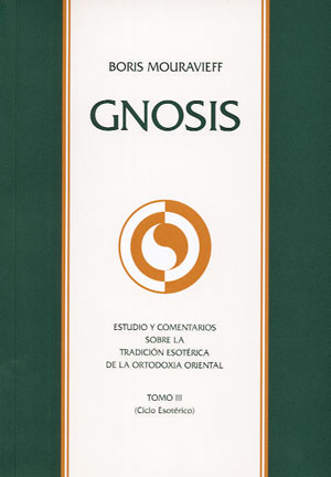 Gnosis. Tomo 3. Ciclo Esotérico