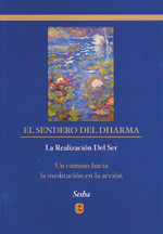 El Sendero del Dharma : La realización del ser