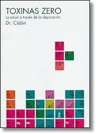 Toxinas zero : la salud a través de la depuración