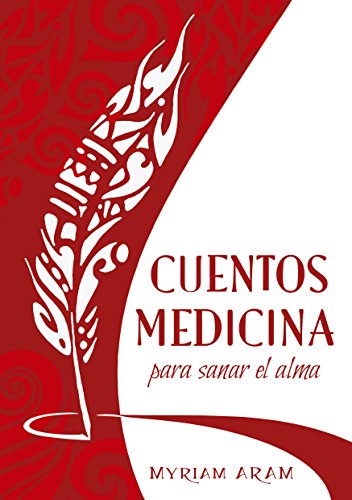 Cuentos medicina : para sanar el alma