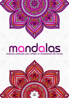 Mandalas : símbolos perfectos para reflejar la complejidad del mundo