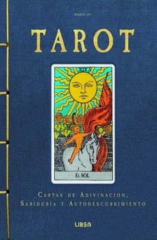 Tarot. Cartas de adivinación, sabiduría y autodescubrimiento.