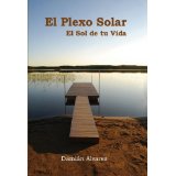 El Plexo Solar: El Sol de tu Vida