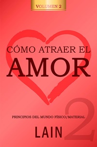 Cómo atraer el amor 2