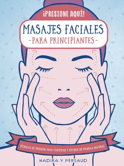 Masajes Faciales para principiantes