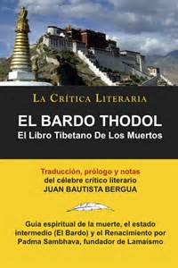 El bardo Thodol : Libro tibetano de los muertos