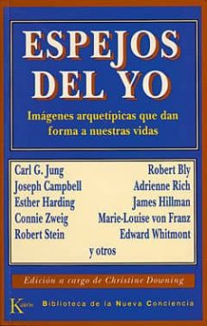 Espejos del yo: imágenes arquetípicas que dan forma a nuestras vidas