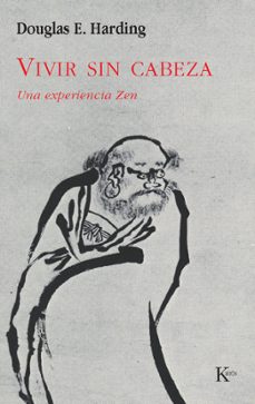 Vivir sin cabeza: una experiencia zen