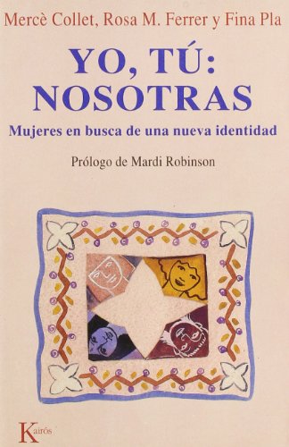 Yo, tú, nosotras: mujeres en busca de una nueva identidad