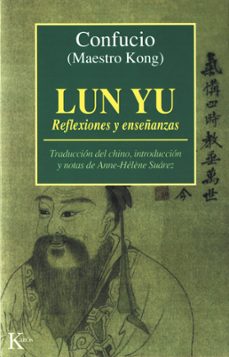 Lun Yu, reflexiones y enseñanzas