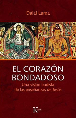 El corazón bondadoso: una visión budista de las enseñanzas de Jesús