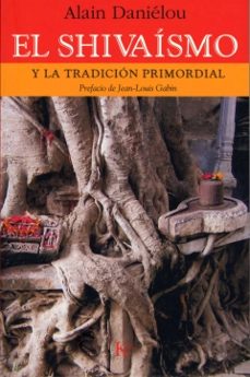 El Shivaísmo: y la tradición primordial