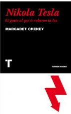 Nikola Tesla : el genio al que le robaron la luz