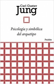 Psicología y simbólica del arquetipo