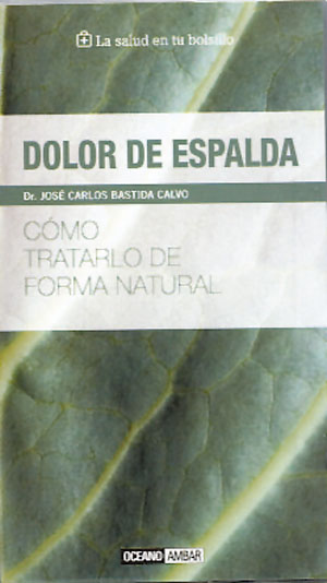 Dolor de espalda : cómo tratarlo de forma natural