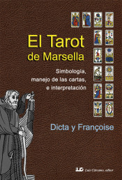 Tarot de Marsella, Simbología, manejo de las cartas e interpretación
