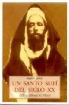 Un Santo Sufí del siglo XX: el Says Ahmad Al-Alawi