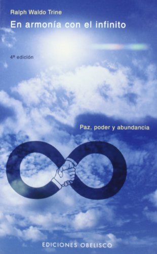 En armonía con el infinito: paz, poder y abundancia