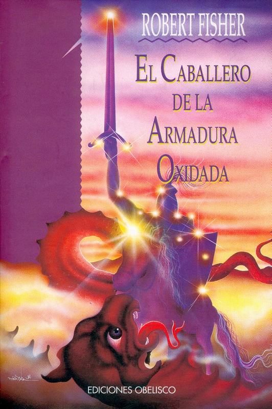 El caballero de la armadura oxidada