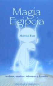 Magia egipcia: hechizos, amuletos, talismanes y leyendas
