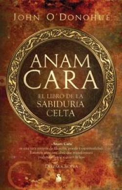 Anam Cara : el libro de la sabiduría celta