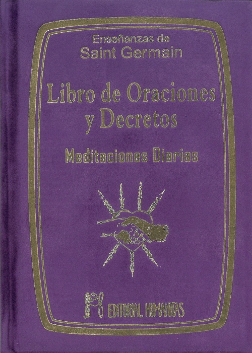 Libro de oraciones y decretos : meditaciones diarias