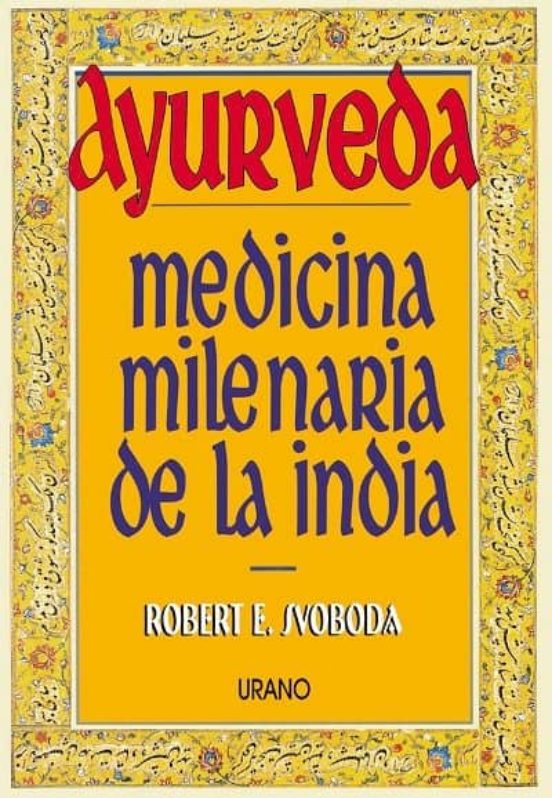 Ayurveda: medicina milenaria de la India