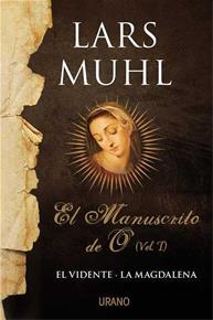 El Manuscrito de O (Vol1). El Vidente ; La Magdalena