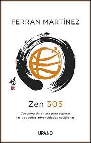 Zen 305 : coaching de altura para superar las pequeñas adversidades cotidianas