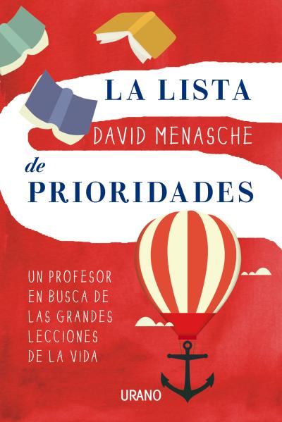 La lista de prioridades : un profesor en busca de las grandes lecciones de la vida