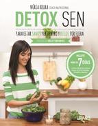 Detox sen para estar sanos por dentro y bellos por fuera : claves nutricionales y rutinas diarias pa