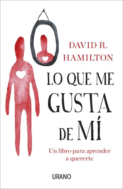 Lo que me gusta de mí : un libro para aprender a quererte