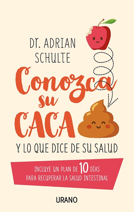 Conozca su caca : y lo que dice de su salud