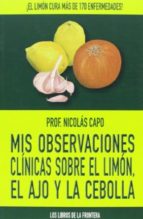 Mis observaciones clínicas sobre el limón, el ajo y la cebolla