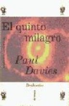 El quinto milagro, la búsqueda del origen y significado de la vida