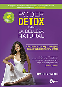 Poder detox para la belleza natural : cómo nutrir el cuerpo y la mente para potenciar la belleza int