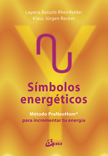 Símbolos energéticos : método PraNeoHom para liberar tu energía