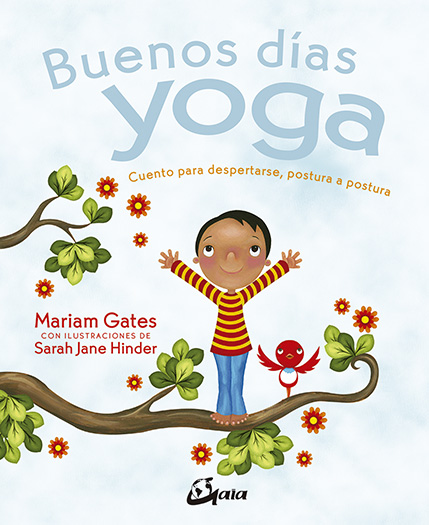 Buenos días yoga. Cuento para despertarse, postura a postura