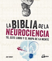 La biblia de la Neurociencia